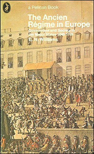 Beispielbild fr The Ancien Regime in Europe: Government And Society in the Major States, 1648-1789 zum Verkauf von WorldofBooks