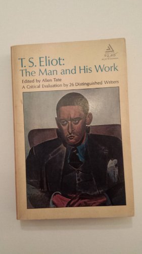 Beispielbild fr T.S. Eliot: The Man And His Work (Pelican S.) zum Verkauf von WorldofBooks