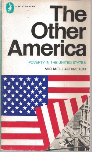 Beispielbild fr The Other America ~ Poverty in the United States zum Verkauf von Ergodebooks