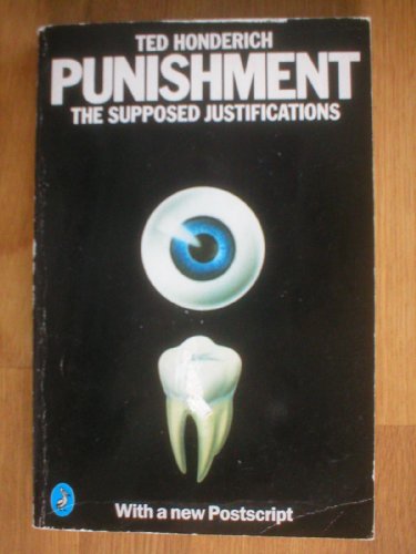 Imagen de archivo de Punishment:the Supposed Justifications: The Supposed Justifications a la venta por ! Turtle Creek Books  !