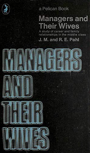 Stock image for Managers and Their Wives (Pelican) for sale by Greener Books