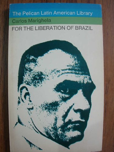 Beispielbild fr For the Liberation of Brazil zum Verkauf von WorldofBooks