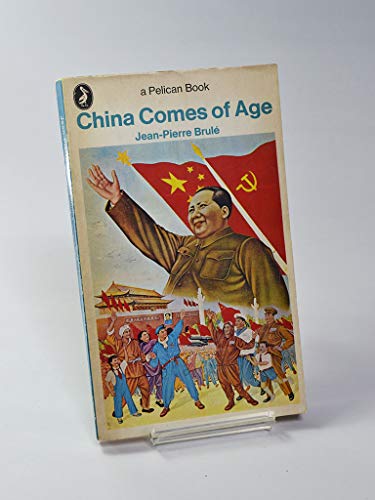 Stock image for China Comes of Age (Pelican) for sale by Ergodebooks