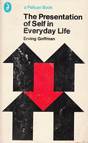 goffman presentation of self in everyday life