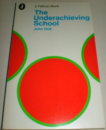 9780140213706: The Underachieving School (Pelican S.)