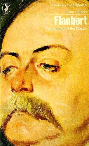 9780140213720: Flaubert: The Making of the Master