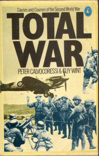 9780140214222: Total War: Causes and Cures of the Second World War