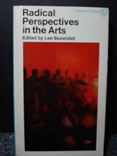 9780140214239: Radical Perspectives in the Arts (Pelican S.)
