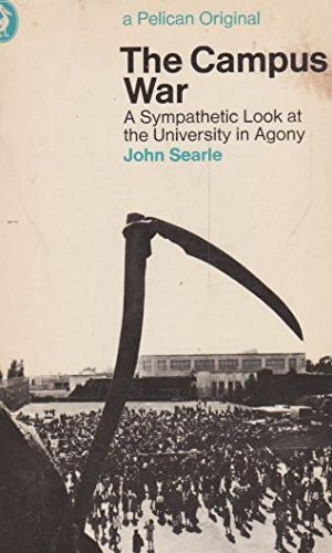The campus war, (9780140214246) by Searle, John R