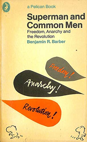 Beispielbild fr Superman and Common Men: Freedom, Anarchy and the Revolution zum Verkauf von WorldofBooks