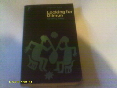 Beispielbild fr Looking for Dilmun zum Verkauf von Better World Books
