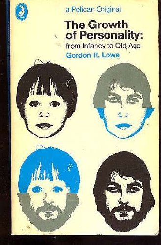 Imagen de archivo de The Growth of Personality : From Infancy to Old Age a la venta por Better World Books