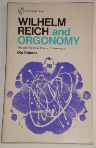 Imagen de archivo de Wilhelm Reich and Orgonomy a la venta por Weird Books