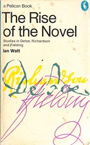 Beispielbild fr Rise of the Novel : Studies in Defoe, Richardson and Fielding zum Verkauf von Better World Books