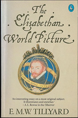 Imagen de archivo de The Elizabethan World Picture: a Pelican Book a la venta por ThriftBooks-Atlanta