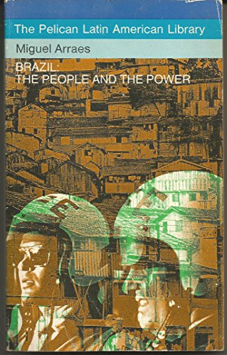 Stock image for Brazil: The People and the Power for sale by ThriftBooks-Dallas