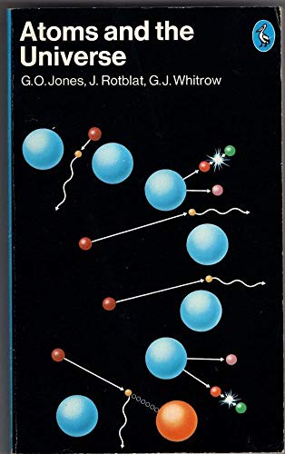 Imagen de archivo de Atoms and the Universe a la venta por Better World Books