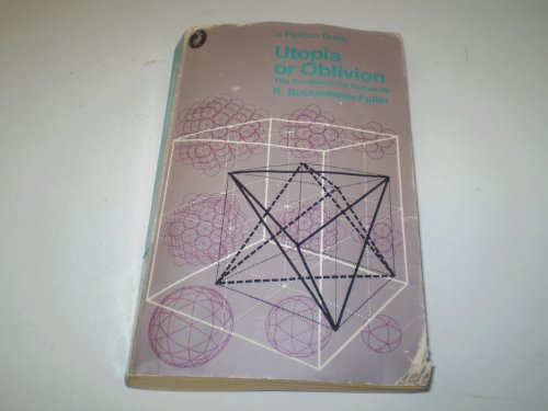Imagen de archivo de Utopia or Oblivion: The Prospects for Humanity (Pelican Book) a la venta por Syber's Books