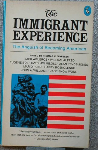 Imagen de archivo de Immigrant Experience : The Anguish of Becoming American a la venta por Better World Books: West