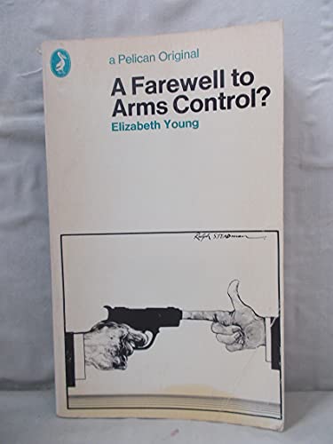 A Farewell to Arms Control (9780140215939) by Young, Elizabeth