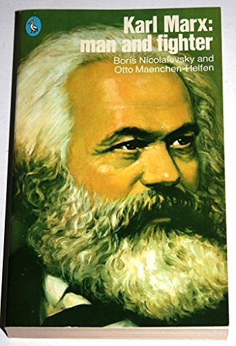 Beispielbild fr Karl Marx : Man and Fighter zum Verkauf von Better World Books