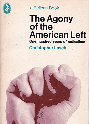 Stock image for Agony of the American Left, The (Pelican books) for sale by AwesomeBooks