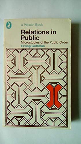 Beispielbild fr Relations in Public - Microstudies of the Public Order zum Verkauf von HPB-Red