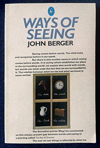 Beispielbild fr Ways of Seeing: Based on the BBC Television Series (A Pelican Original) zum Verkauf von SecondSale