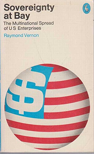 Beispielbild fr Sovereignty at Bay: The Multinational Spread of Us Enterprises (Pelican S.) zum Verkauf von WorldofBooks