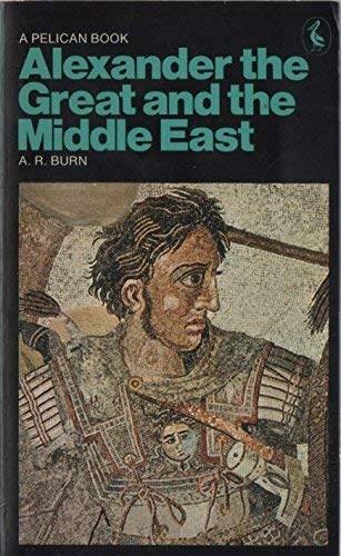 Stock image for ALEXANDER THE GREAT AND THE MIDDLE EAST for sale by Occultique