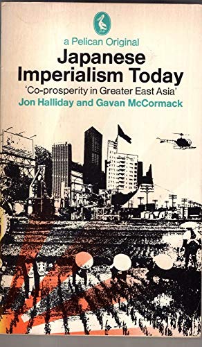 9780140216691: Japanese Imperialism Today: Co-Prosperity in Greater East Asia (Pelican S.)