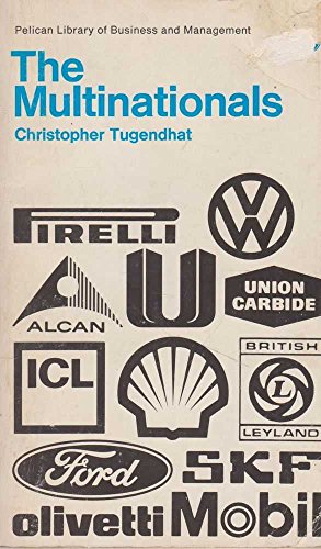 The Multinationals [Pelican Library of Business and Management] (9780140216950) by Christopher Tugendhat