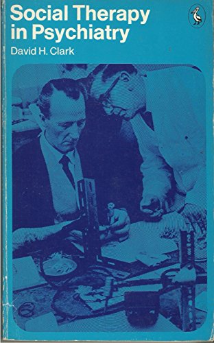 Social Therapy in Psychiatry (9780140217087) by David H. Clark