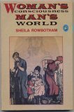 Beispielbild fr Woman's Consciousness, Man's World zum Verkauf von Better World Books