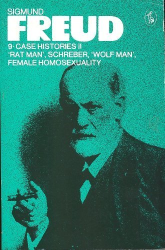 Imagen de archivo de Sigmund Freud: 9 Case HIstories II: Rat Man, Schreber, Wolf Man, Female Homosexuality a la venta por BooksByLisa