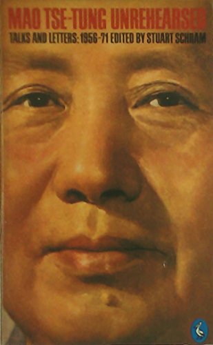 9780140217865: Mao Tse-tung unrehearsed: Talks and letters, 1956-71 (Pelican books)