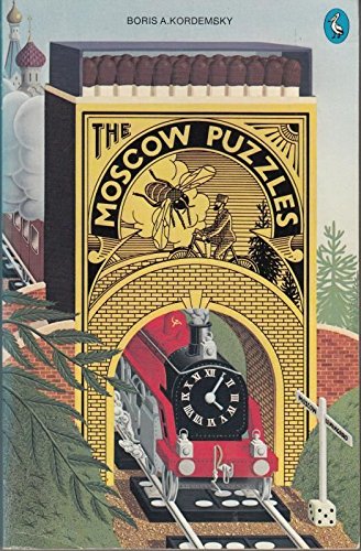 Imagen de archivo de The Moscow Puzzles: 359 Mathematical Recreations a la venta por My Dead Aunt's Books