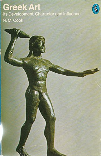 Beispielbild fr Greek Art: Its Development, Character And Influence zum Verkauf von WorldofBooks