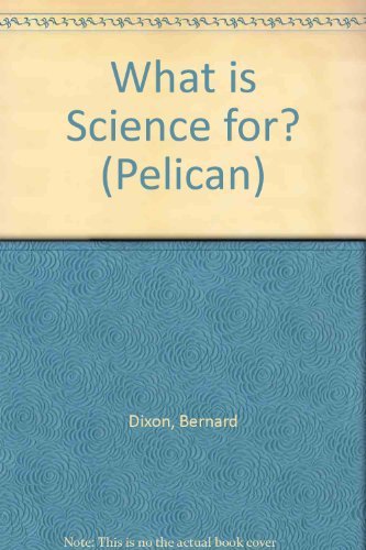 Stock image for What is Science For? (Pelican) for sale by Reuseabook