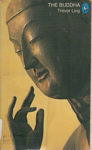 Stock image for The Buddha: Buddhist Civilization in India And Ceylon (Pelican S.) for sale by WorldofBooks