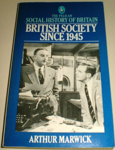 Imagen de archivo de British Society Since 1945 a la venta por ThriftBooks-Dallas