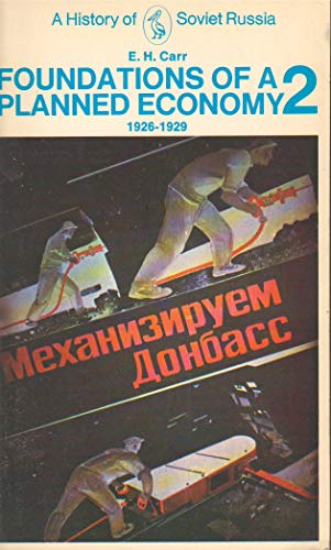 Stock image for A History of Soviet Russia: Foundations of a Planned Economy 1926-1929 (Volume 2) for sale by Anybook.com