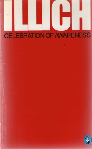 Beispielbild fr Celebration of Awareness: A Call For Institutional Revolution (Pelican S.) zum Verkauf von WorldofBooks