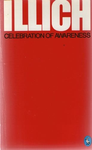 Imagen de archivo de Celebration of Awareness: A Call For Institutional Revolution (Pelican S.) a la venta por WorldofBooks