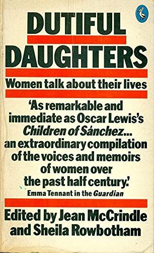 Imagen de archivo de Dutiful Daughters : Women Talk about Their Lives a la venta por Better World Books