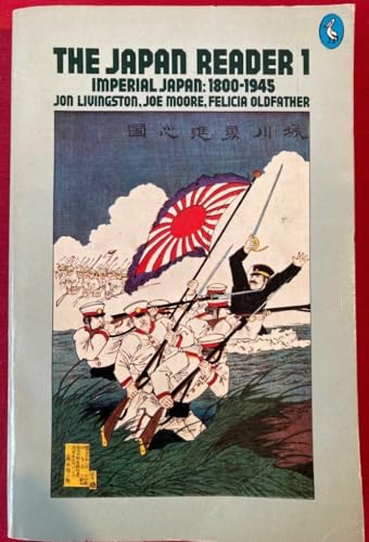 Stock image for The Japan Reader Vol 1: Imperial Japan: 1800-1945 for sale by WorldofBooks