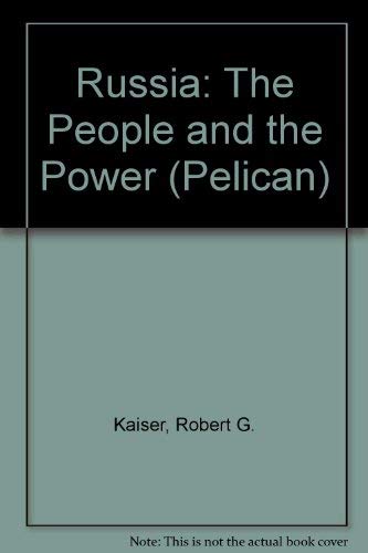 Stock image for Russia: The People And the Power (Pelican S.) for sale by WorldofBooks