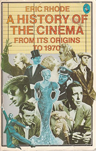 Beispielbild fr A History of the Cinema: From Its Origins to 1970 (Pelican S.) zum Verkauf von WorldofBooks