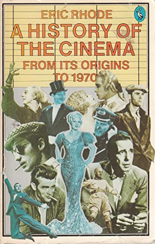 Stock image for A History of the Cinema: From Its Origins to 1970 (Pelican) for sale by AwesomeBooks