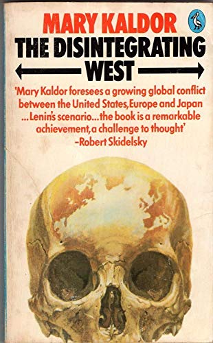 The Disintegrating West (Pelican S.) (9780140220346) by Kaldor, Mary